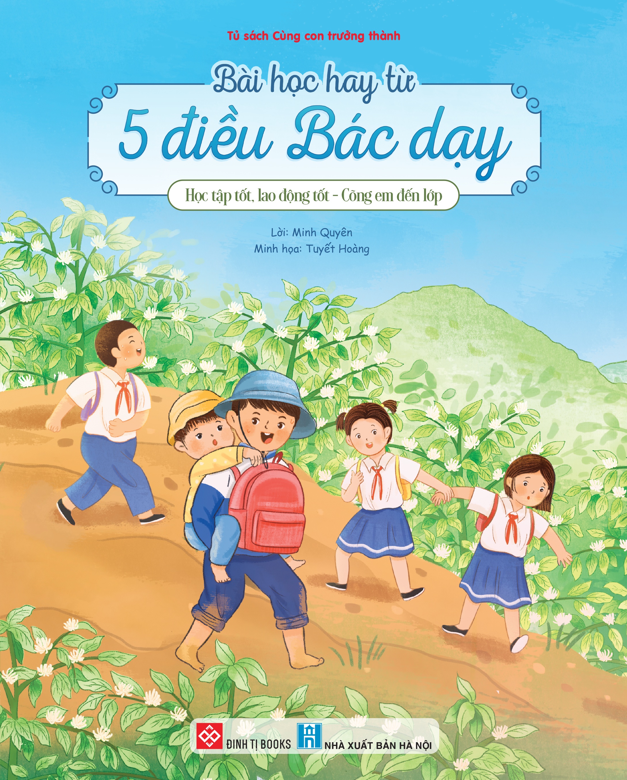 Bai Hoc Hay Tu 5 Dieu Bac Day - Hoc Tap Tot Lao Dong Tot - Cong Em Den Lop