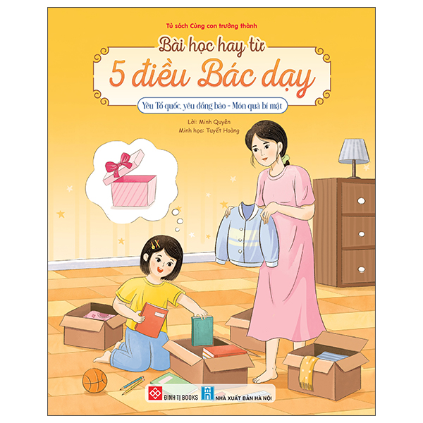 Bai Hoc Hay Tu 5 Dieu Bac Day - Yeu To Quoc, Yeu Dong Bao - Mon Qua Bi Mat
