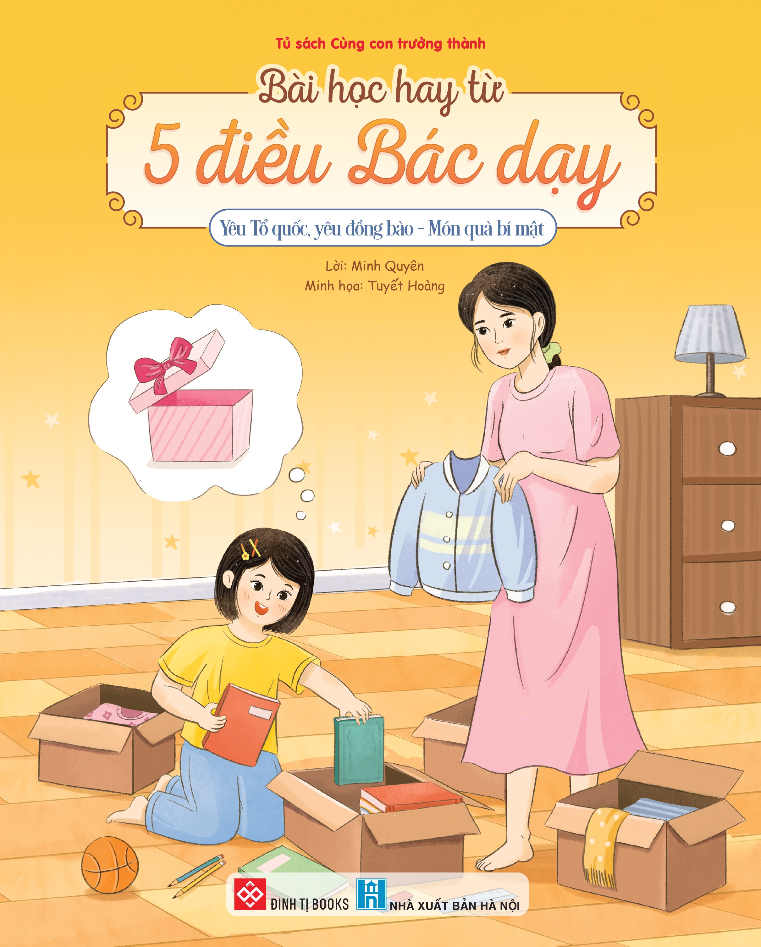 Bai Hoc Hay Tu 5 Dieu Bac Day - Yeu To Quoc, Yeu Dong Bao - Mon Qua Bi Mat