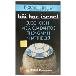 bài học israel - cuộc hồi sinh vĩ đại của dân tộc thông minh nhất thế giới (tái bản 2023)