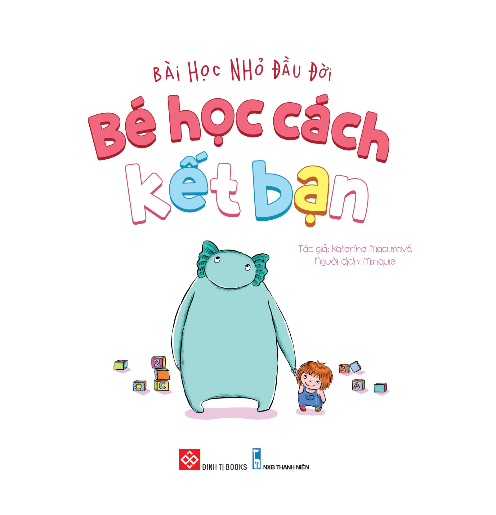 bài học nhỏ đầu đời - bé học cách kết bạn