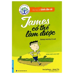 bài học về tính cần cù - james có thể làm được (song ngữ anh - việt) (tái bản 2024)