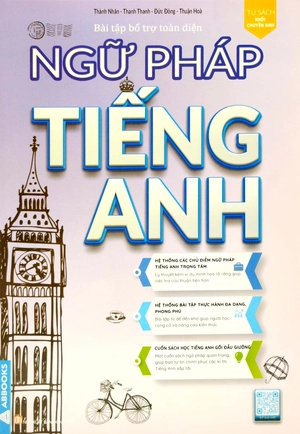 bài tập bổ trợ toàn diện ngữ pháp tiếng anh (tủ sách khối chuyên anh)