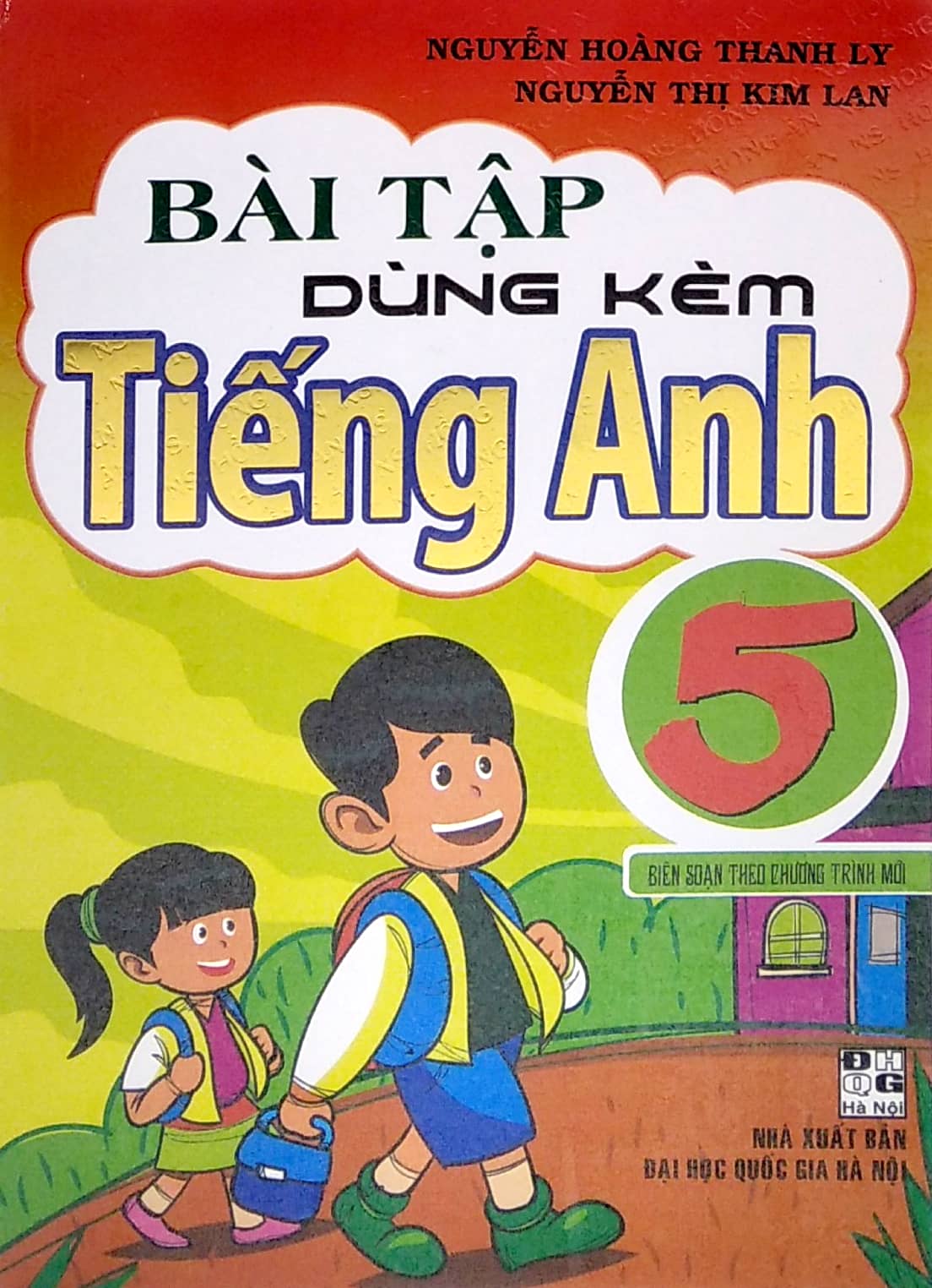 bài tập dùng kèm tiếng anh 5 - biên soạn theo chương trình mới