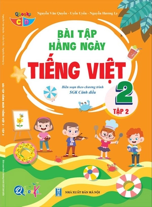 bài tập hằng ngày tiếng việt 2 - tập 2 (biên soạn theo chương trình sgk cánh diều)