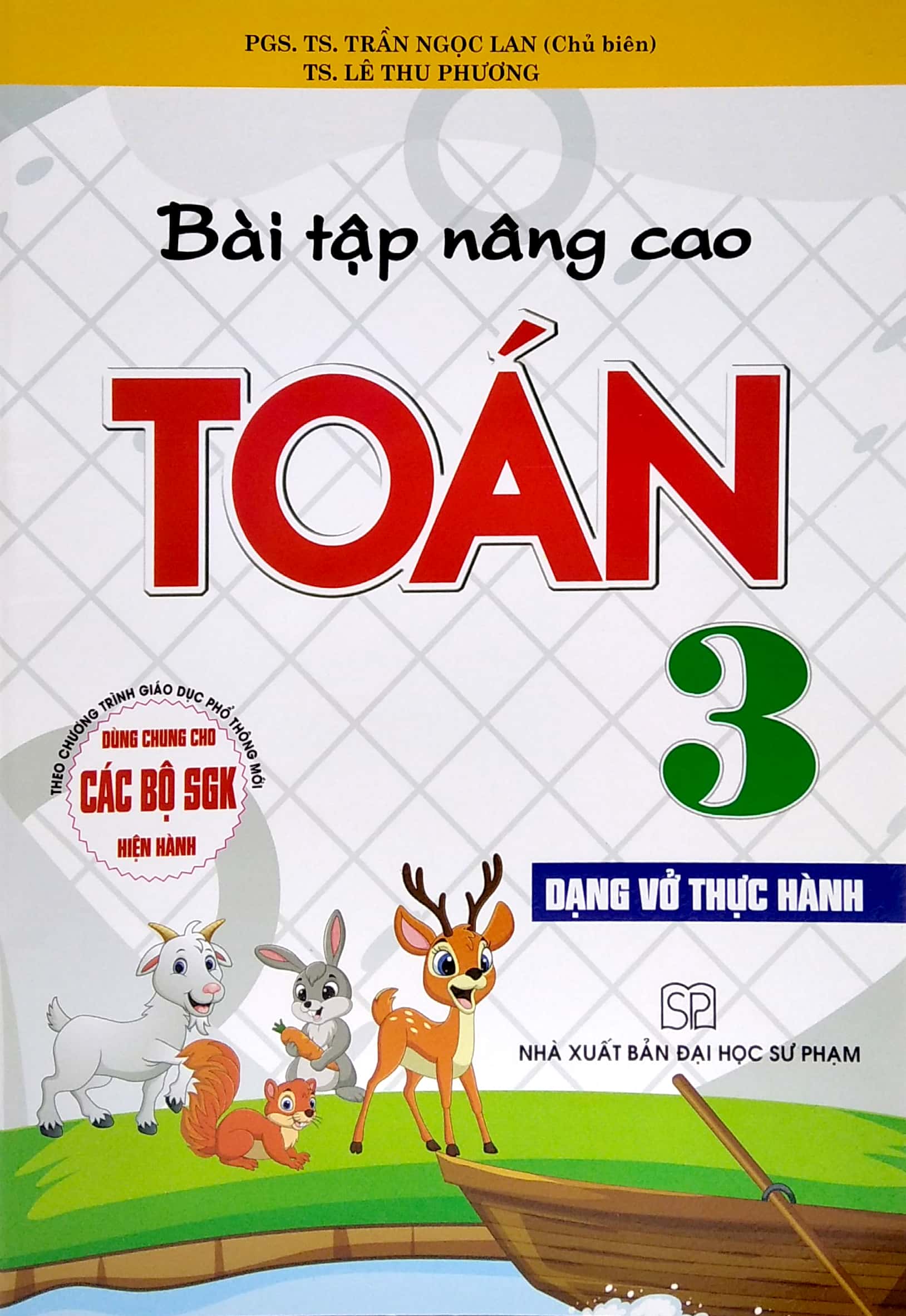 bài tập nâng cao toán 3 - dạng vở thực hành (dùng chung cho các bộ sgk hiện hành)
