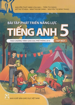 bài tập phát triển năng lực tiếng anh 5 - tập 1 (theo chương trình giáo dục phổ thông 2018)