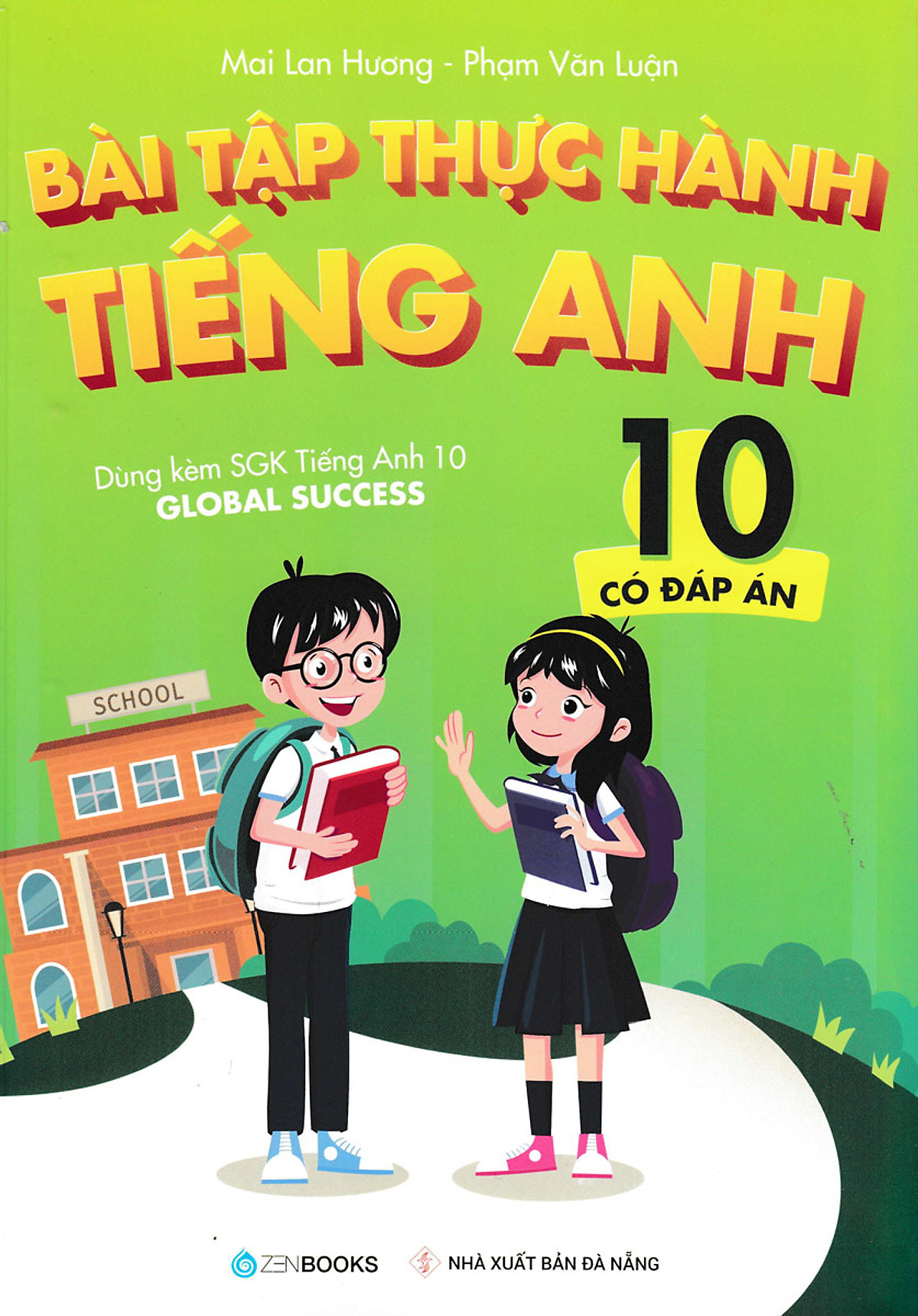bài tập thực hành tiếng anh 10 - có đáp án (dùng kèm sgk tiếng anh 10 global success)