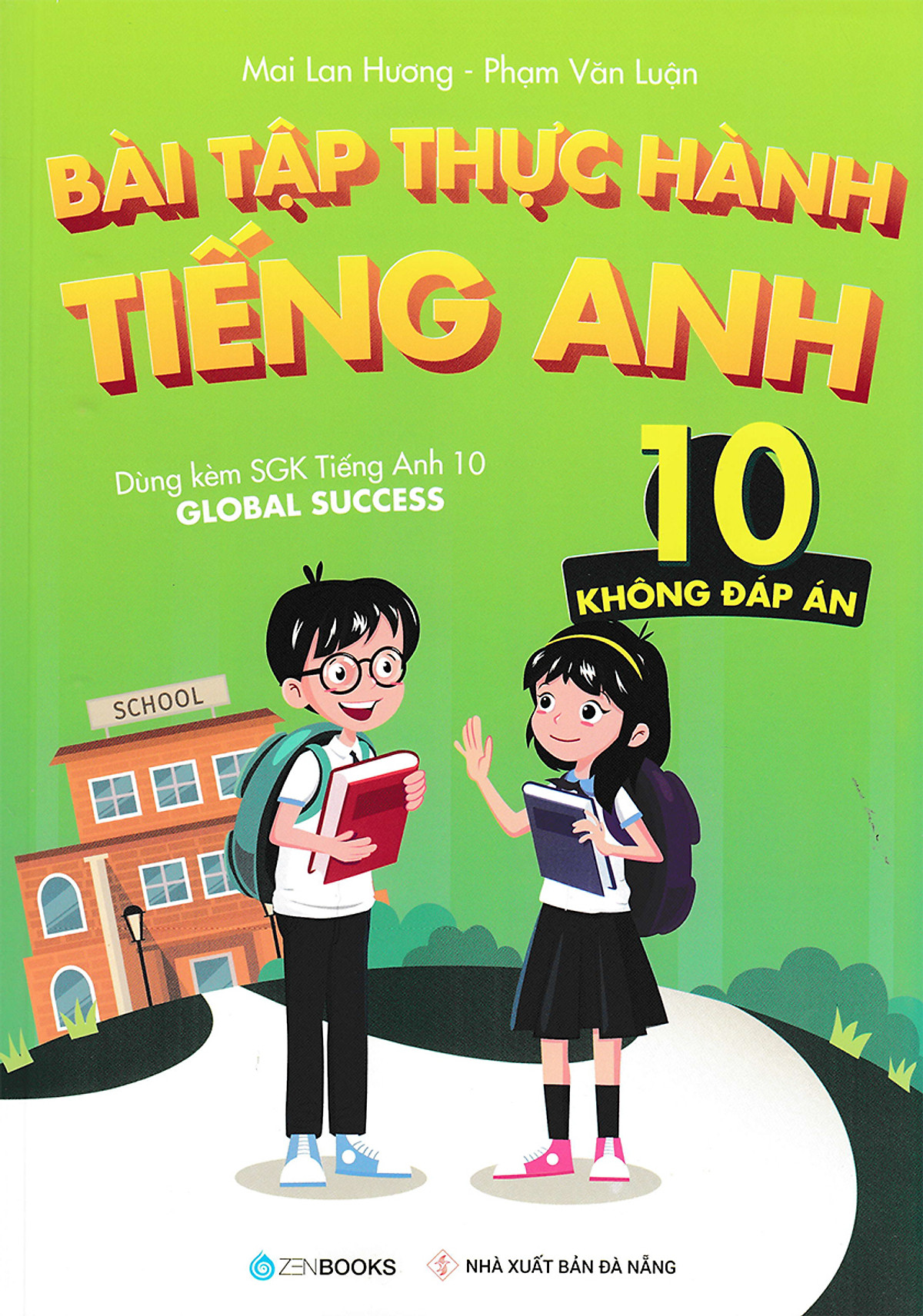 bài tập thực hành tiếng anh 10 - không đáp án (dùng kèm sgk tiếng anh 10 global success)