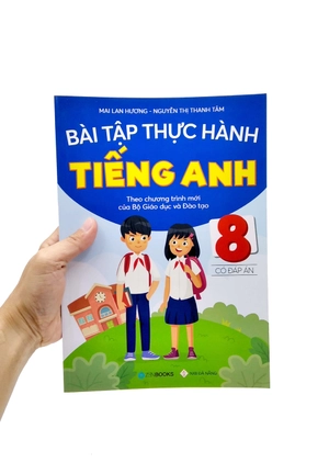 bài tập thực hành tiếng anh 8 theo chương trình mới của bộ giáo dục và đào tạo (có đáp án) - 2020
