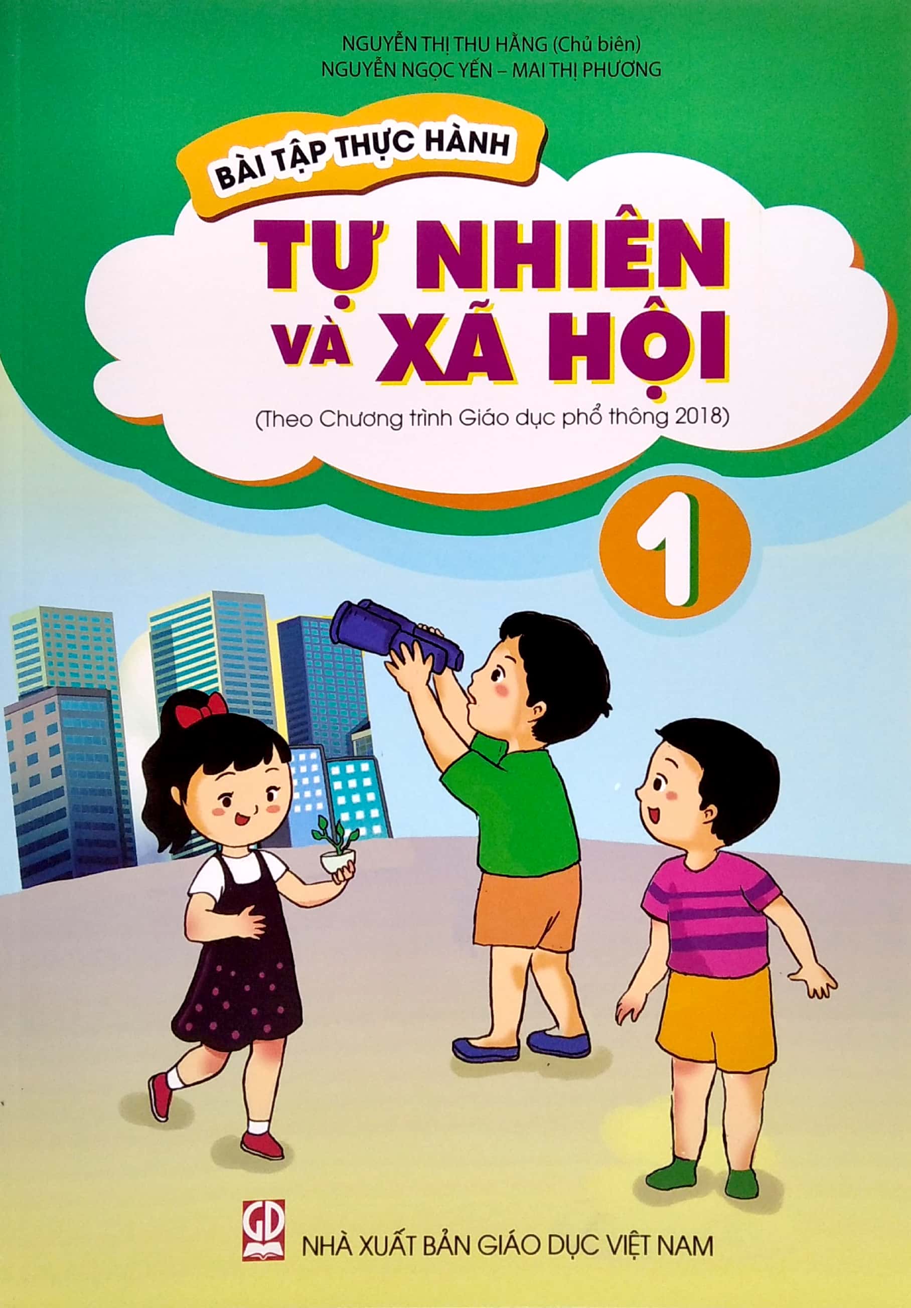 bài tập thực hành tự nhiên và xã hội lớp 1 (theo chương trình giáo dục phổ thông 2018)