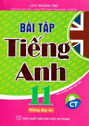 bài tập tiếng anh 11 - không đáp án (theo chương trình chân trời sáng tạo)