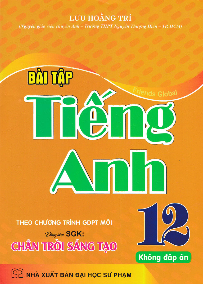 bài tập tiếng anh 12 - không đáp án (chân trời sáng tạo)