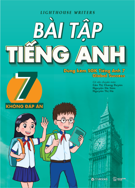 bài tập tiếng anh 7 - không đáp án (dùng kèm sgk tiếng anh 7 global success)