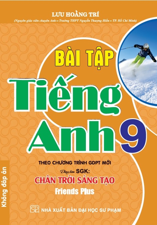 bài tập tiếng anh 9 (không đáp án) (biên soạn theo chương trình gdpt mới - dùng kèm sgk chân trời sáng tạo)