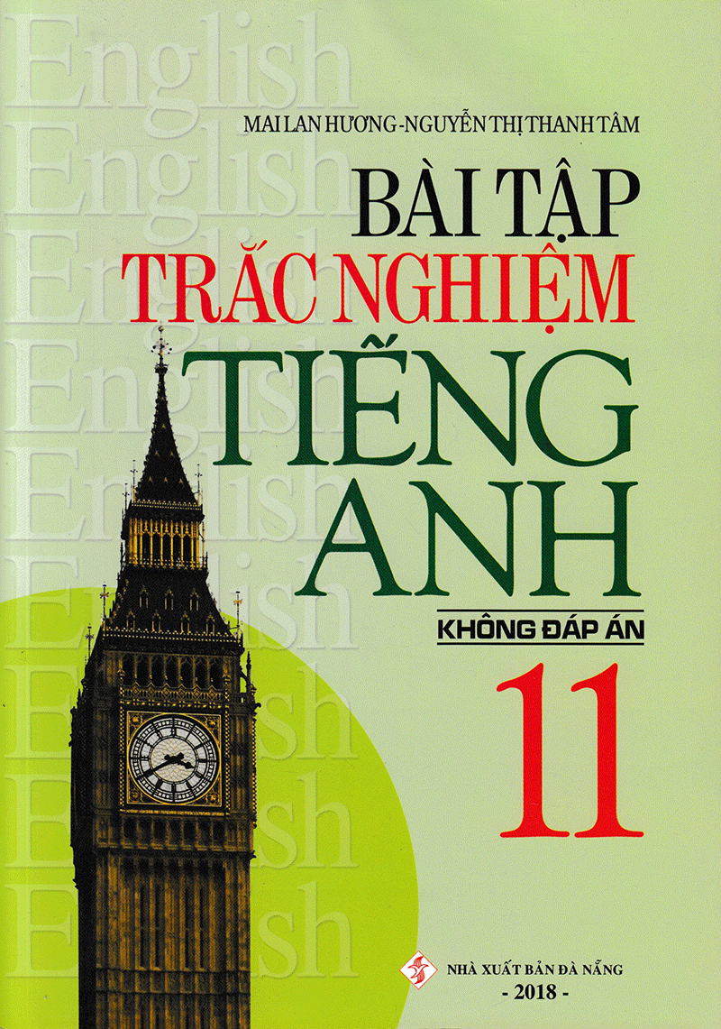 bài tập trắc nghiệm tiếng anh 11 (không đáp án) (tái bản 2018)