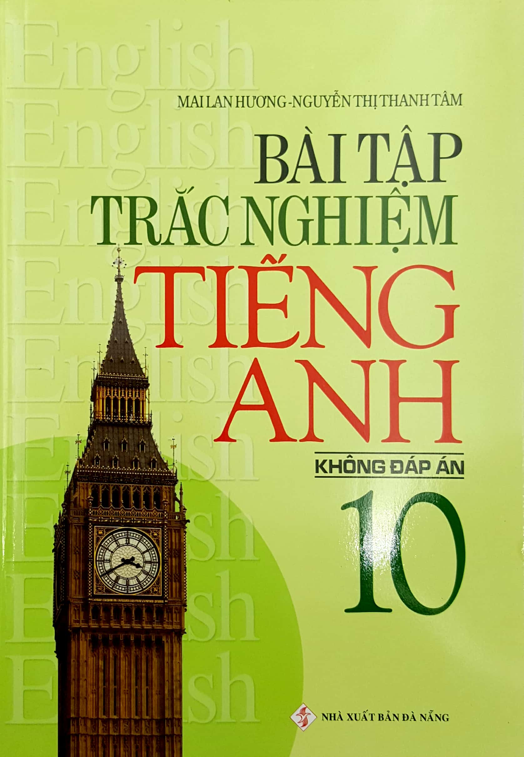 bài tập trắc nghiệm tiếng anh - lớp 10 (không đáp án)