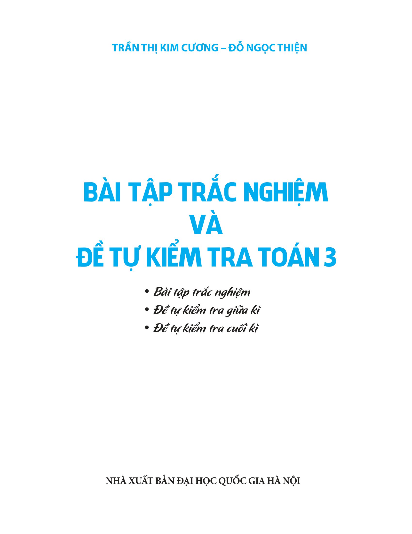 bài tập trắc nghiệm và đề tự kiểm tra toán 3 (2022)