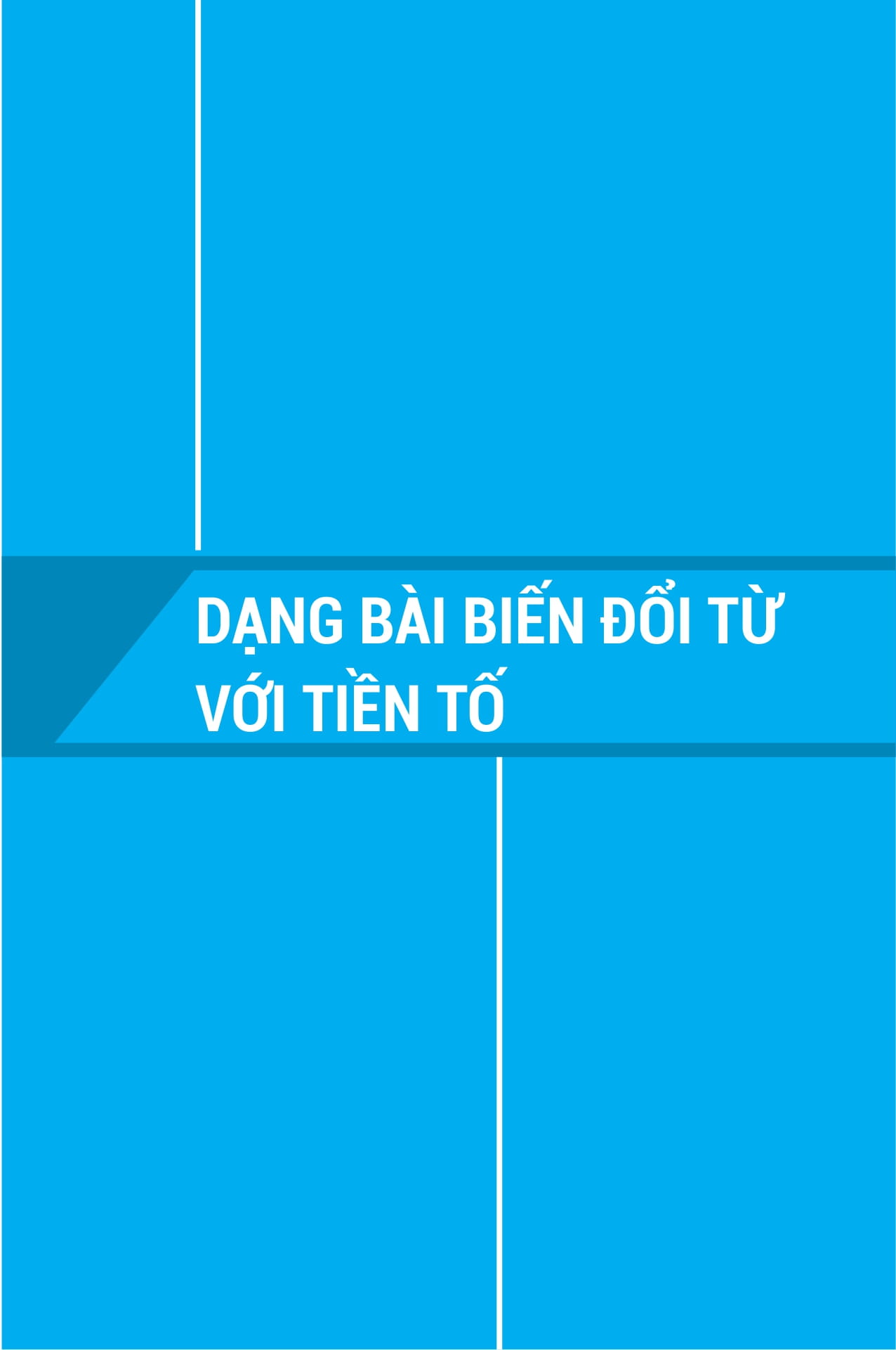 bài tập từ loại tiếng anh - ôn thi vào lớp 10 và 10 chuyên