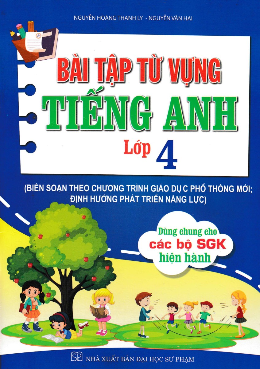 bài tập từ vựng tiếng anh lớp 4 (biên soạn theo chương trình giáo dục phổ thông mới)