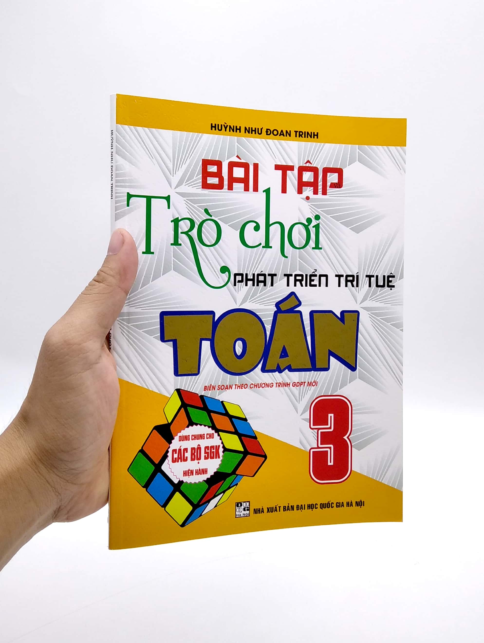 bài tập và trò chơi phát triển trí tuệ toán 3 (biên soạn theo chương trình giáo dục phổ thông mới)