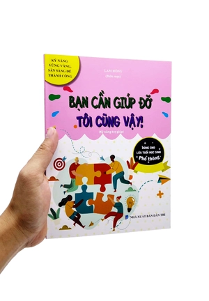 bận cần giúp đỡ - tôi cũng vậy (kỹ năng trợ giúp) (dùng cho lứa tuổi học sinh phổ thông)