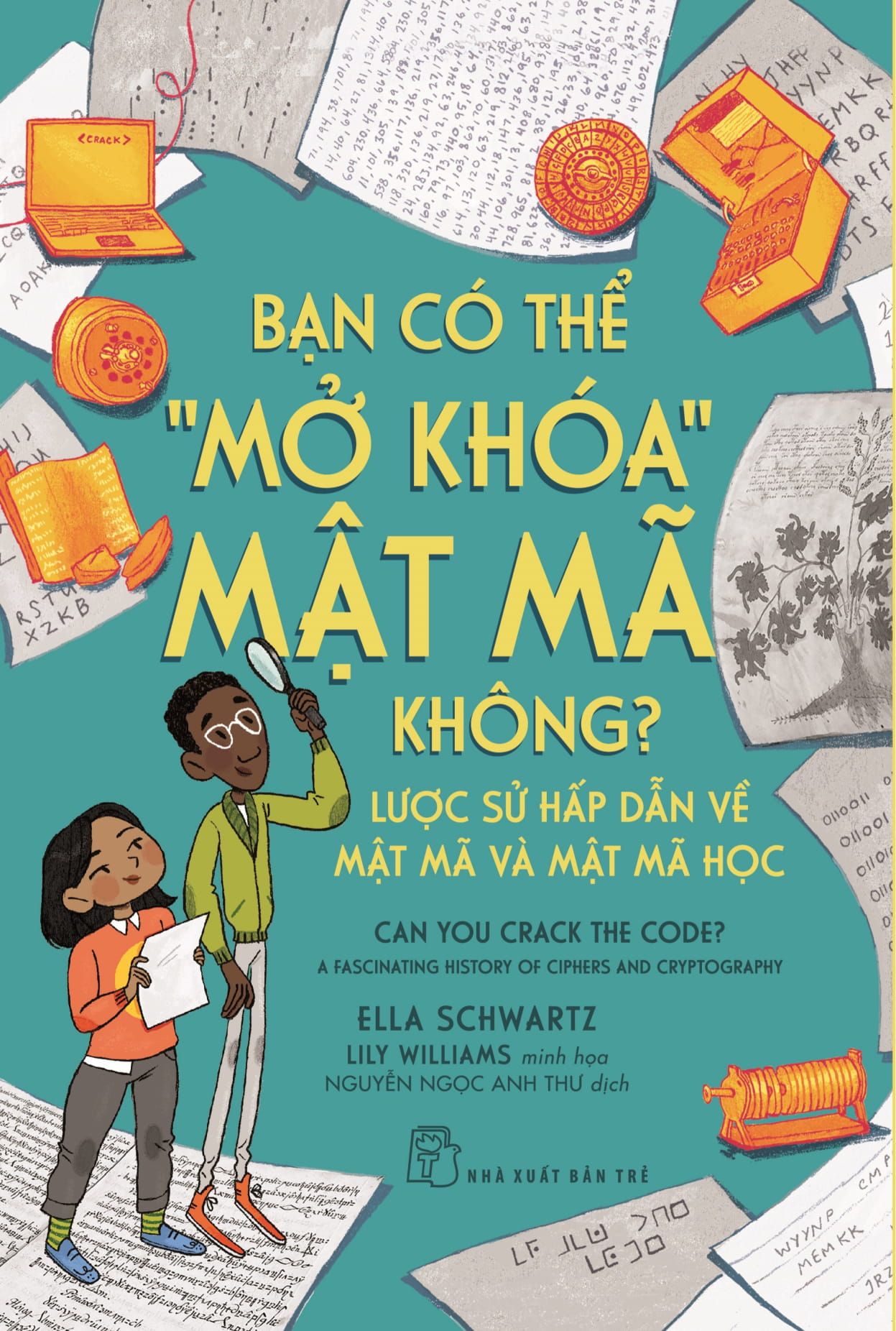 bạn có thể "mở khóa" mật mã không? lược sử hấp dẫn về mật mã và mật mã học