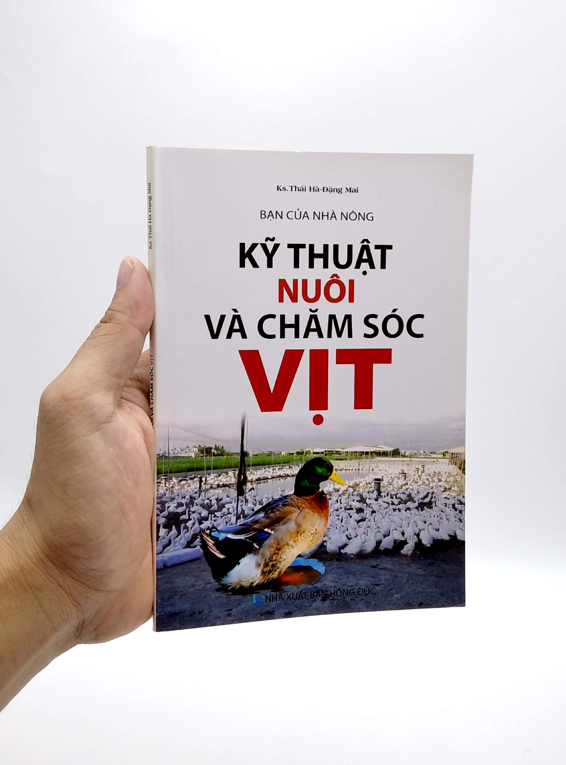 bạn của nhà nông - kỹ thuật nuôi và chăm sóc vịt (tái bản)