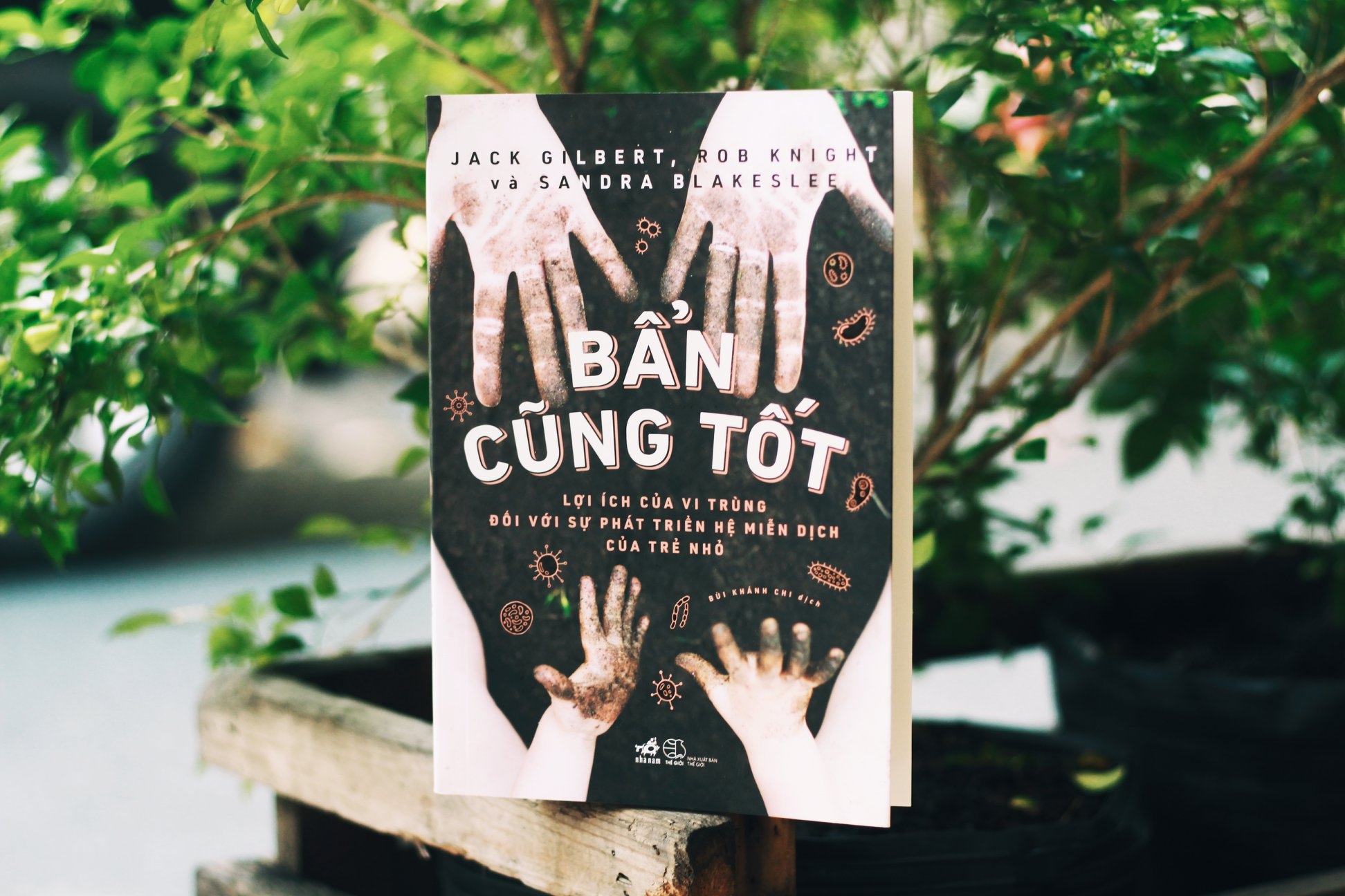 bẩn cũng tốt