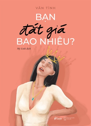 bạn đắt giá bao nhiêu? (tái bản 2021)