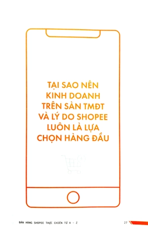 bán hàng shopee thực chiến từ a-z - 36 chiến lược đỉnh cao bùng nổ doanh số (tái bản)