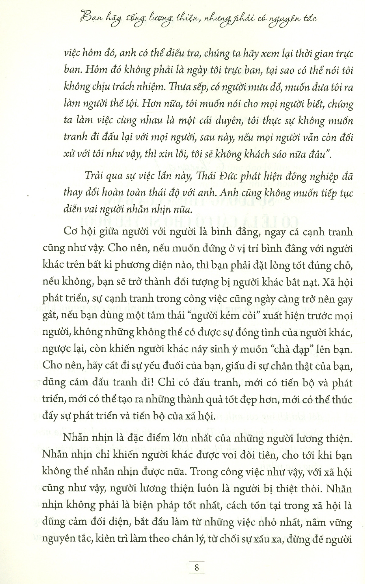 bạn hãy sống lương thiện, nhưng phải có nguyên tắc