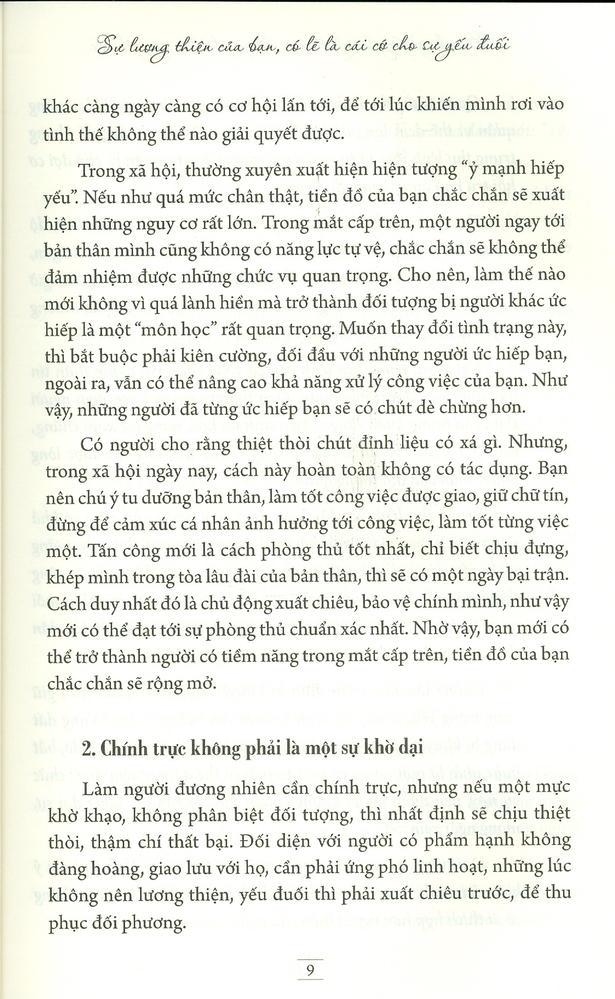 bạn hãy sống lương thiện, nhưng phải có nguyên tắc
