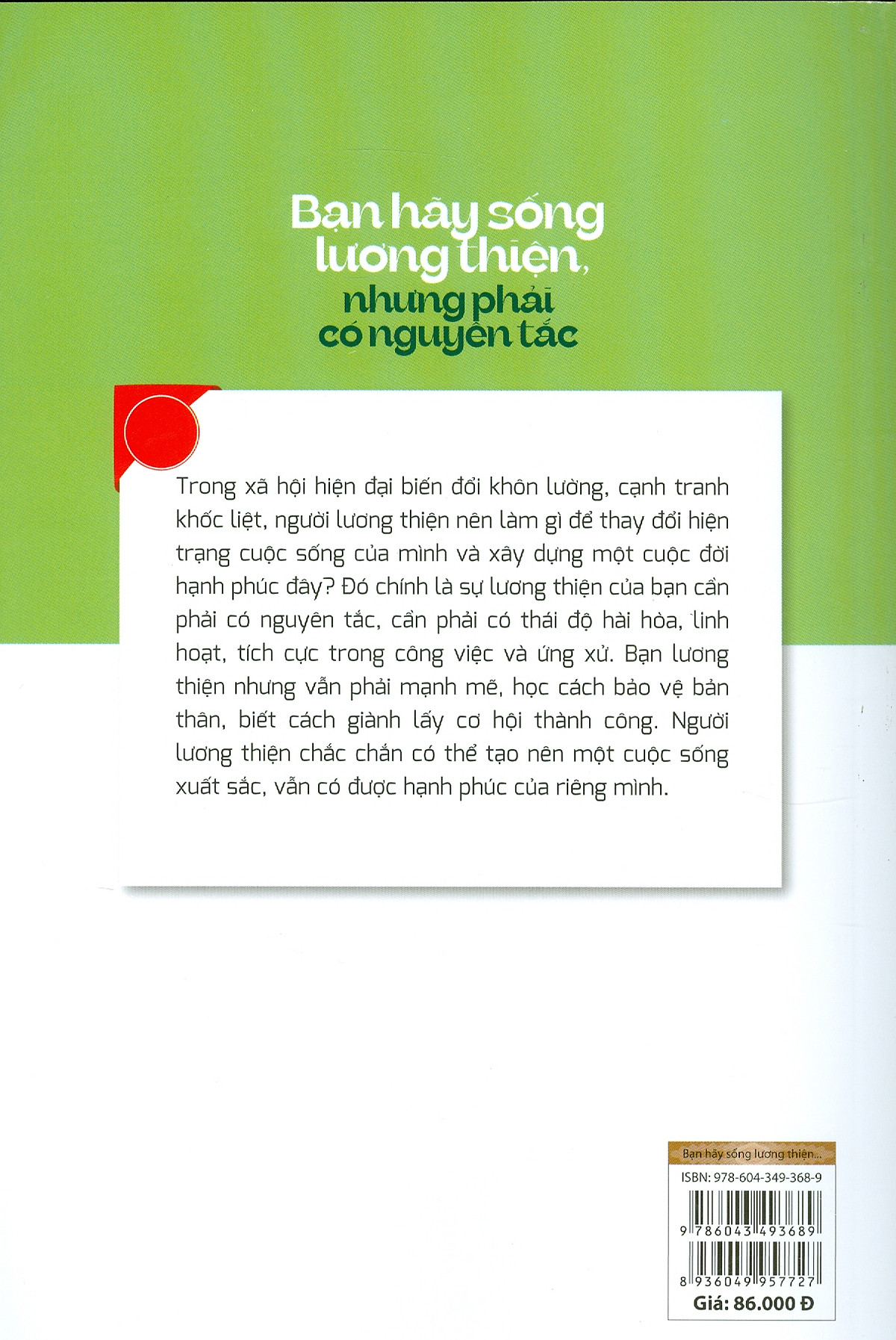 bạn hãy sống lương thiện, nhưng phải có nguyên tắc