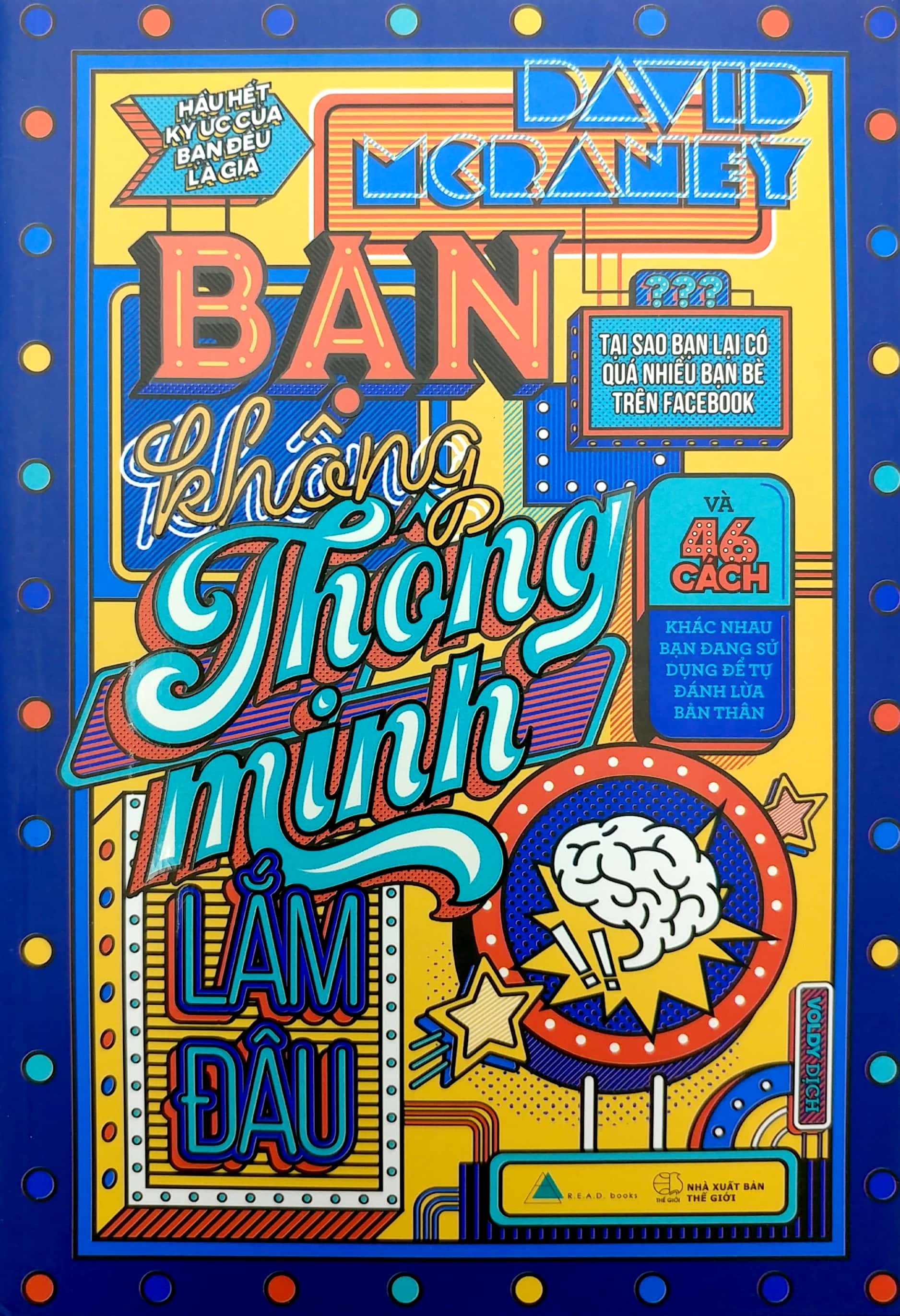 Bạn Không Thông Minh Lắm Đâu (Tái Bản)