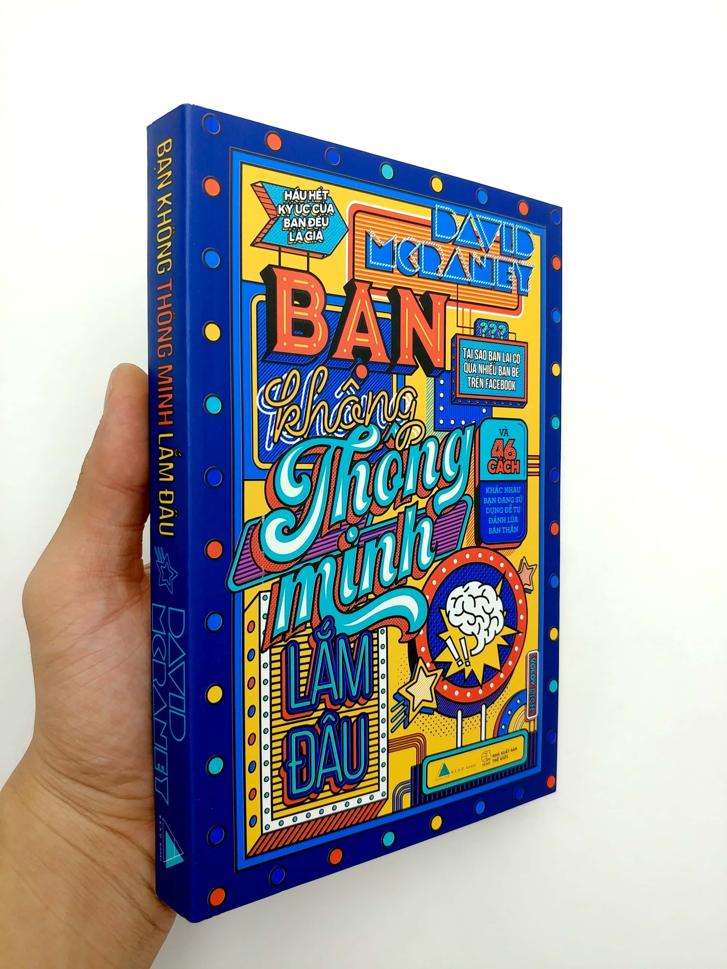 Bạn Không Thông Minh Lắm Đâu (Tái Bản)