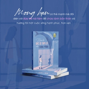 bạn là bác sĩ tâm lý của chính mình