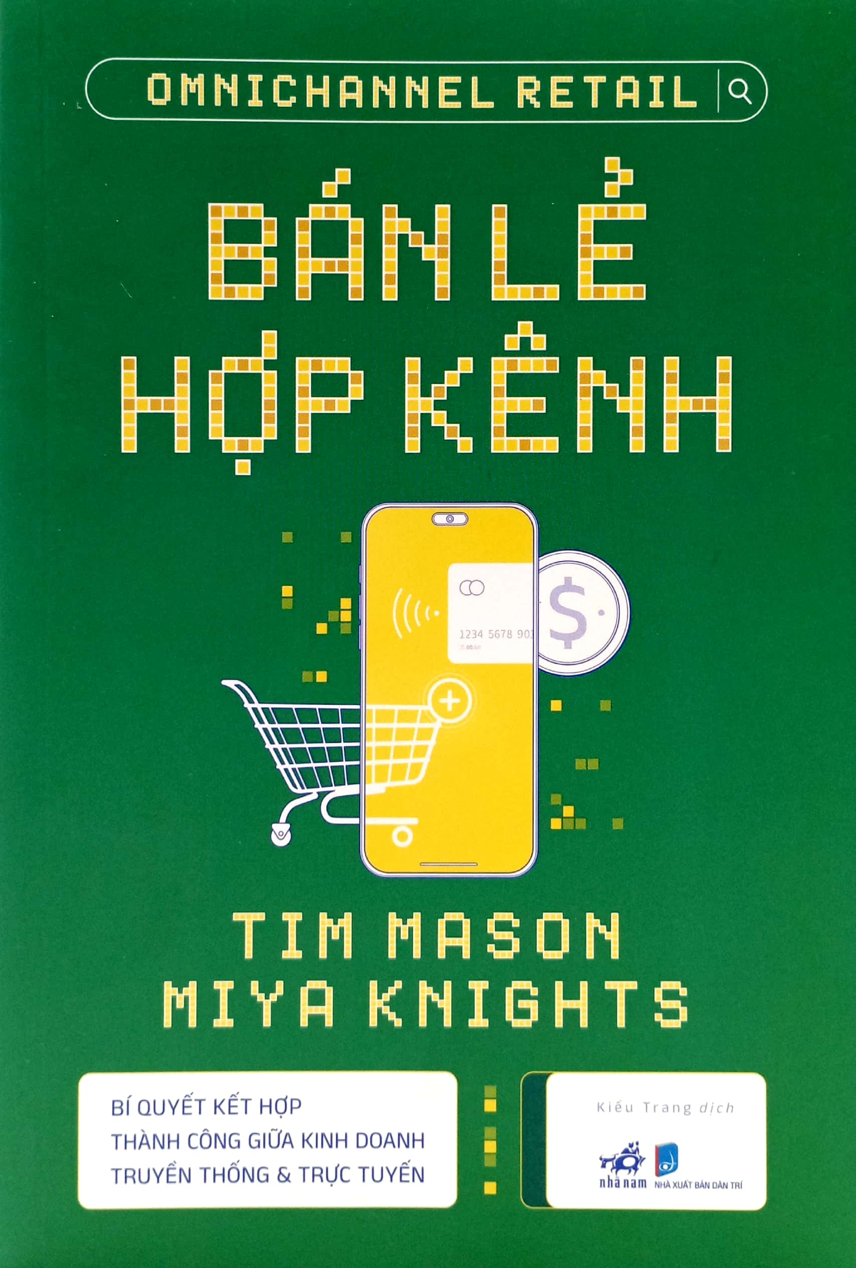 bán lẻ hợp kênh - bí quyết kết hợp thành công giữa kinh doanh truyền thống và trực tuyến