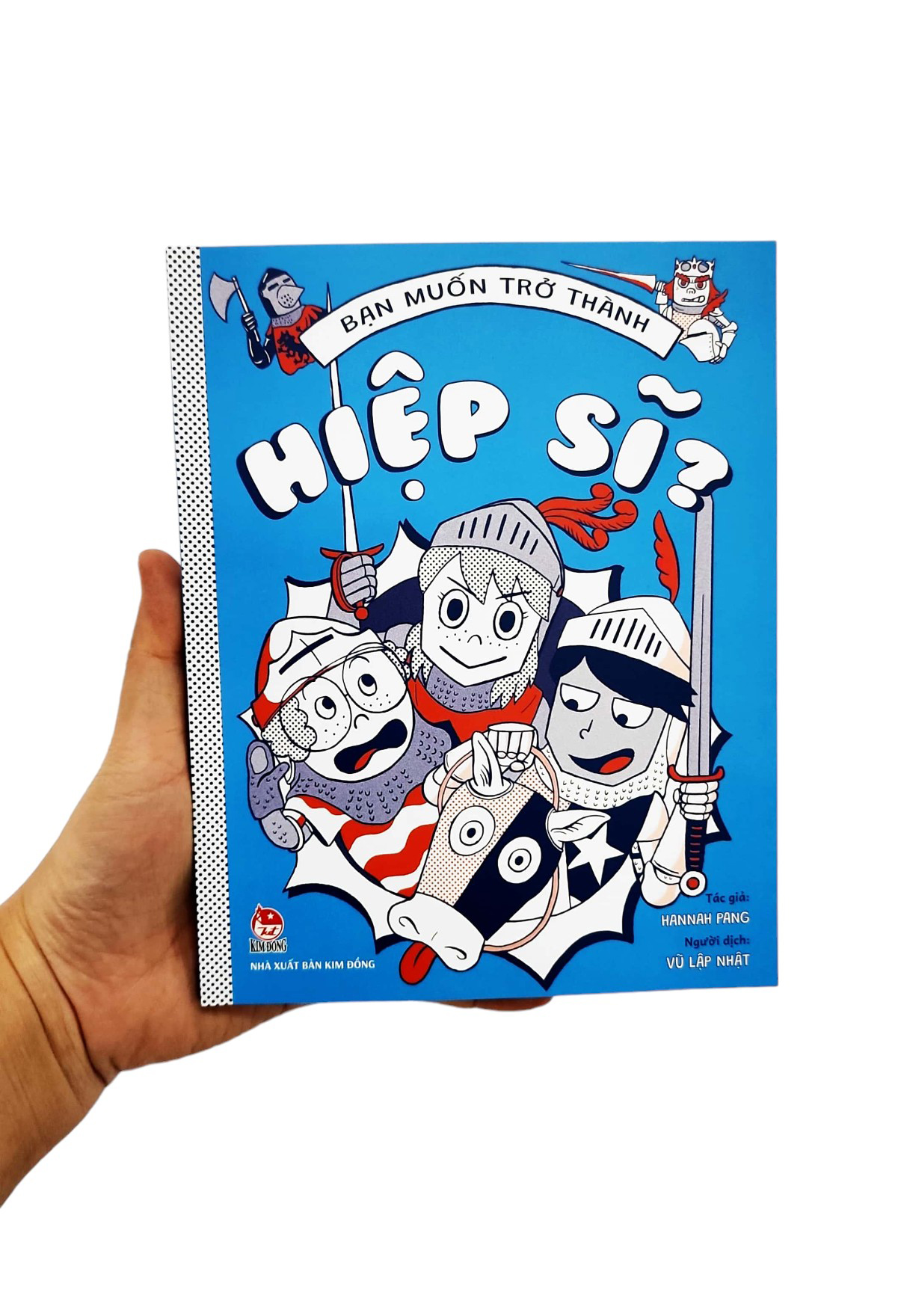 bạn muốn trở thành hiệp sĩ?