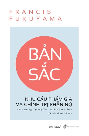 bản sắc - nhu cầu phẩm giá và chính trị phẫn nộ