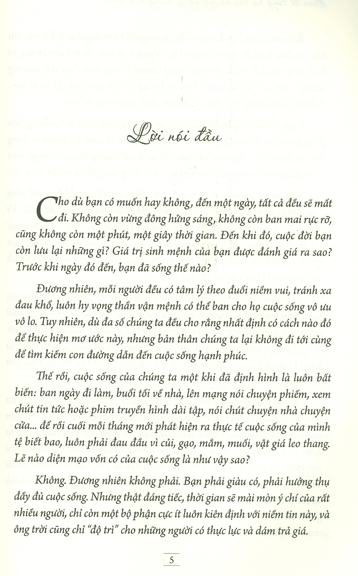 bạn sẽ sống ra sao những ngày tháng tiếp theo?