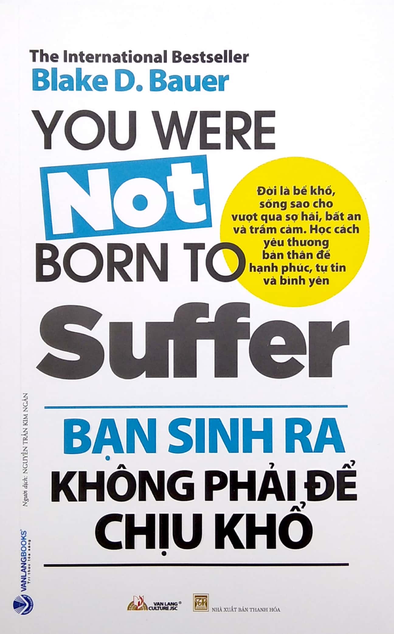 bạn sinh ra không phải để chịu khổ