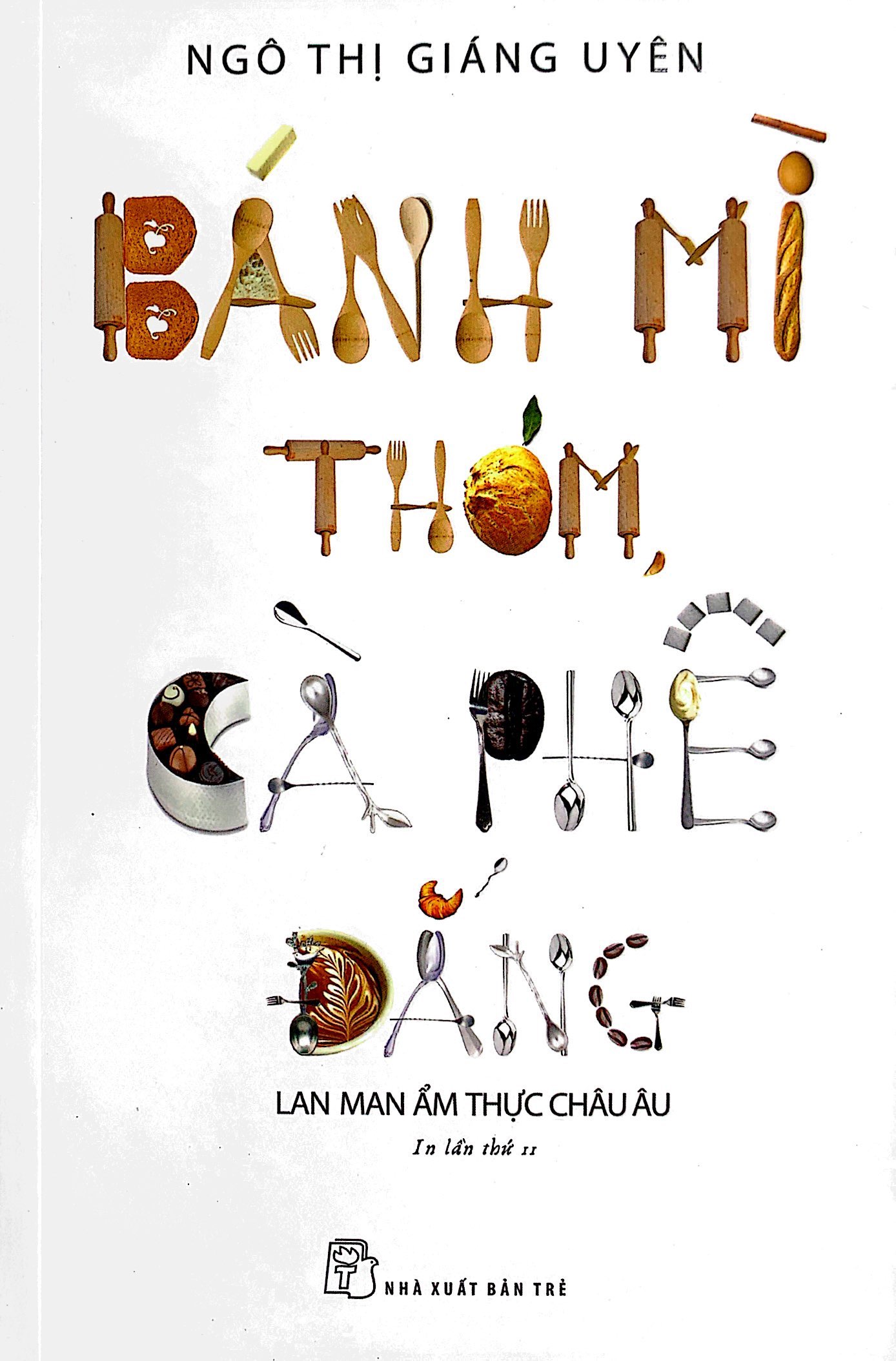 bánh mì thơm, cà phê đắng (tái bản 2022)