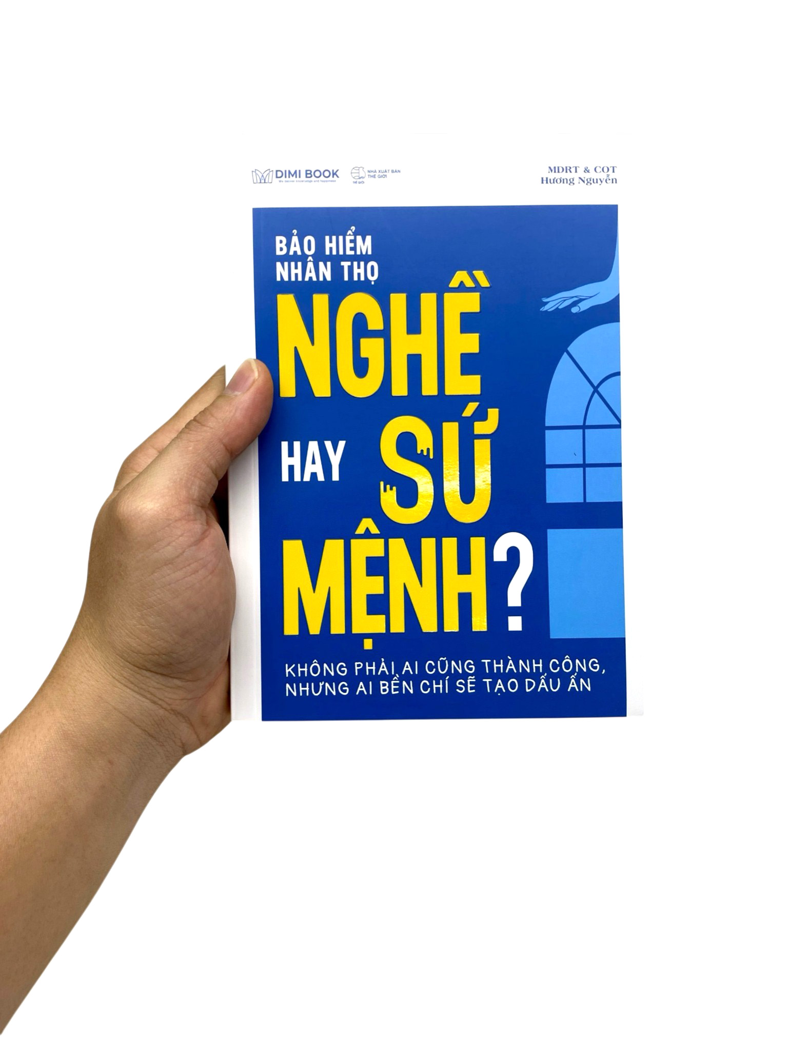 Bảo Hiểm Nhân Thọ Nghề Hay Sứ Mệnh