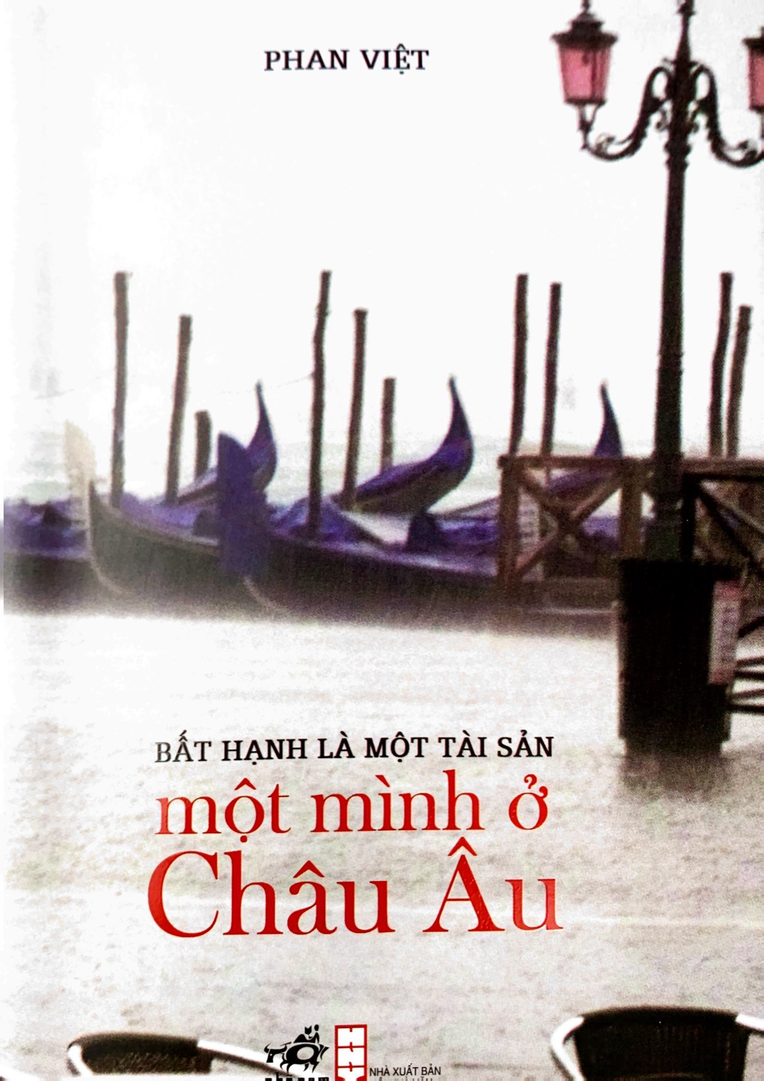 bất hạnh là một tài sản - một mình ở châu âu