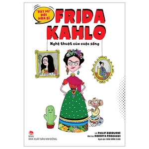 "bật mí" đời hoạ sĩ - frida kahlo - nghệ thuật của cuộc sống