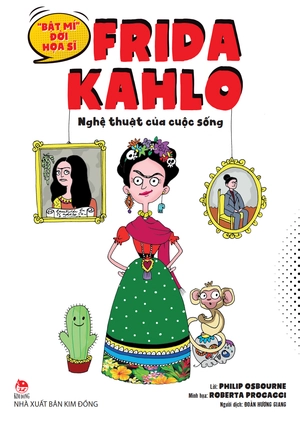 "bật mí" đời hoạ sĩ - frida kahlo - nghệ thuật của cuộc sống