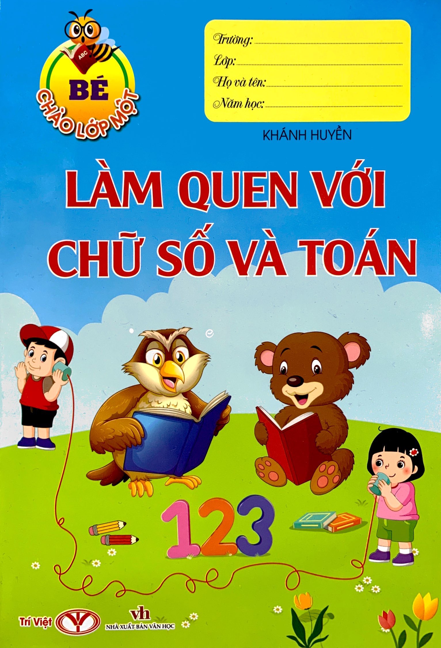 bé chào lớp một - làm quen với chữ số và toán