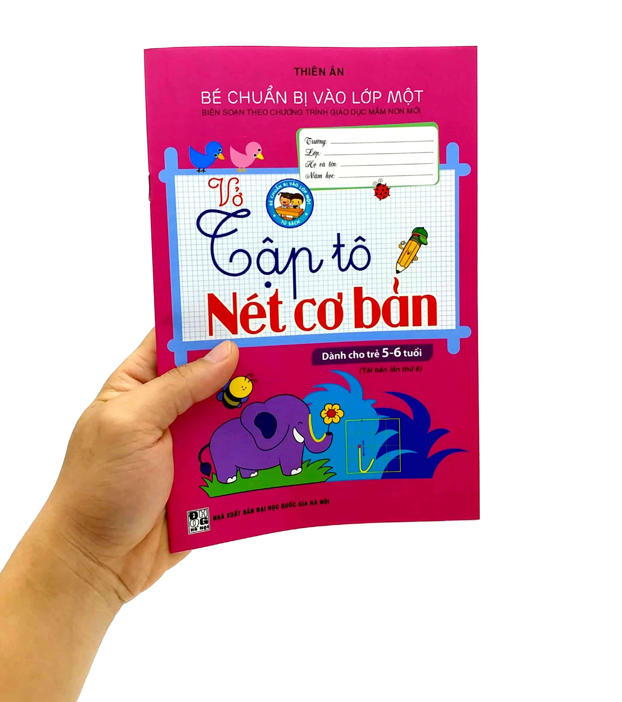 bé chuẩn bị vào lớp một - vở tập tô nét cơ bản (dành cho trẻ 5-6 tuổi)