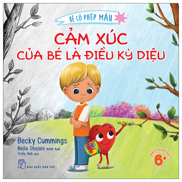 Be Co Phep Mau - Cam Xuc Cua Be La Dieu Ky Dieu